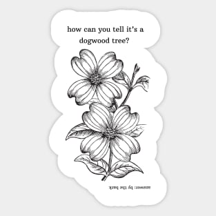 how can you tell it's a dogwood tree? Sticker